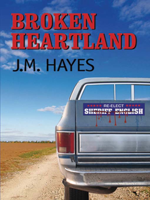 Title details for Broken Heartland by J. M. Hayes - Available